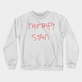 therapy stan Crewneck Sweatshirt